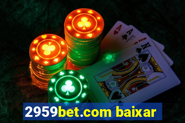 2959bet.com baixar